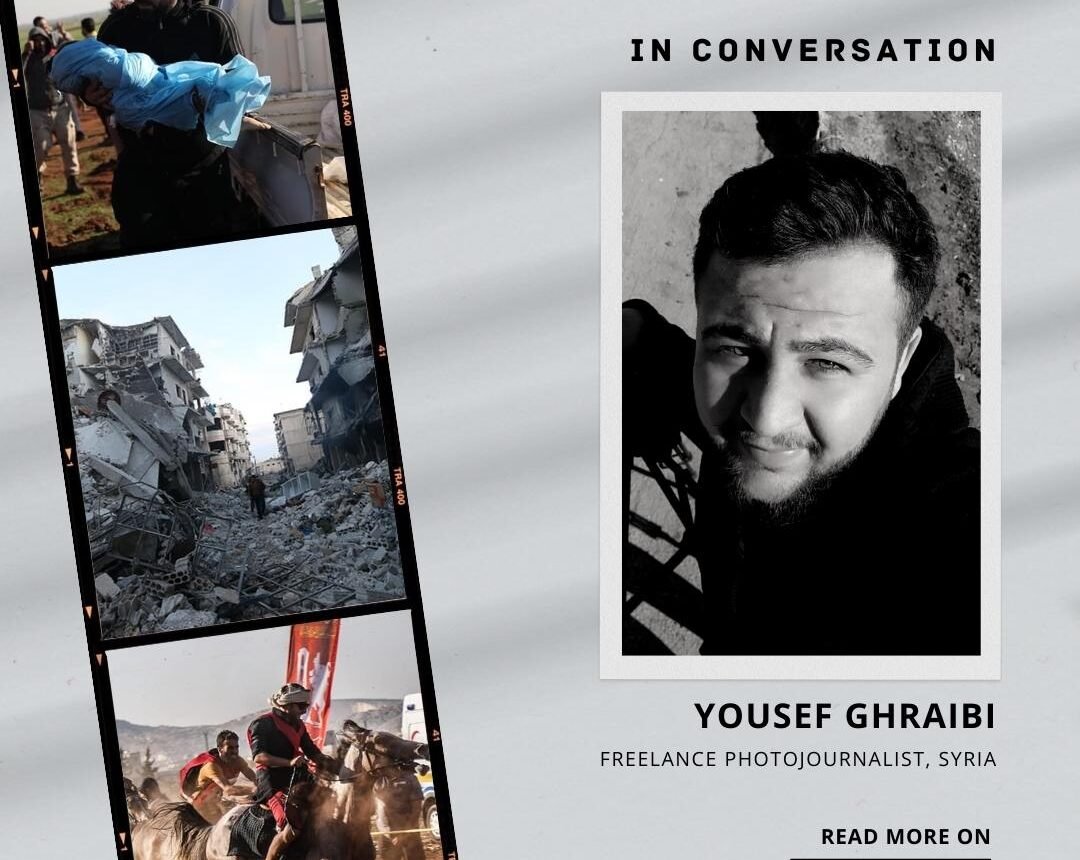 IN CONVERSATION with Yousef Ghraibi, Freelance Photojournalist, Syria