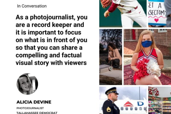 IN CONVERSATION with Alicia Devine, Photojournalist, Tallahassee Democrat, USA