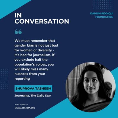 IN CONVERSATION with Shuprova Tasneem, Journalist, The Daily Star, Bangladesh