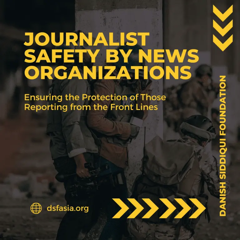 Journalist Safety by News Organizations: Ensuring the Protection of Those Reporting from the Front Lines