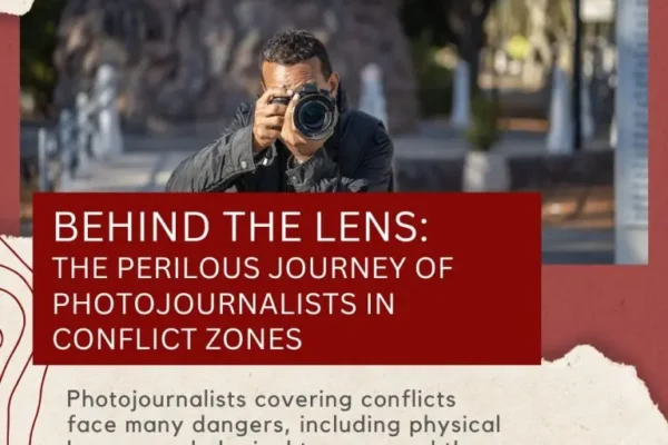 Behind the Lens: The Perilous Journey of Photojournalists in Conflict Zones