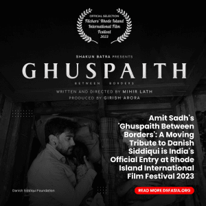 Read more about the article Amit Sadh’s ‘Ghuspaith Between Borders’: A Moving Tribute to Danish Siddiqui is India’s Official Entry at Rhode Island International Film Festival 2023