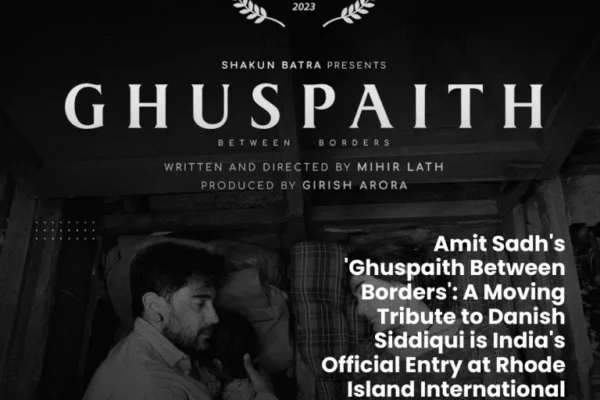 Amit Sadh's 'Ghuspaith Between Borders': A Moving Tribute to Danish Siddiqui is India's Official Entry at Rhode Island International Film Festival 2023