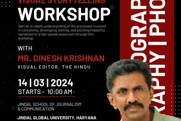 The Art of Visual Storytelling: Workshop by Dinesh Krishnan, Visuals Editor at The Hindu