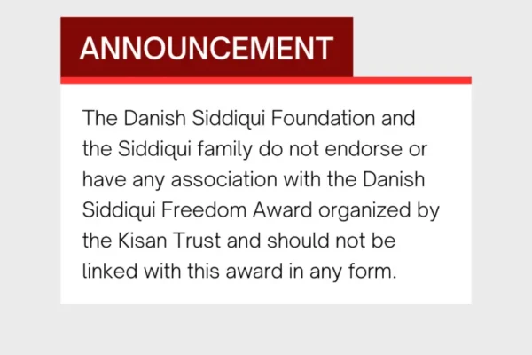 Danish Siddiqui Foundation and Family Not Associated with Kisan Trust's Danish Siddiqui Freedom Award