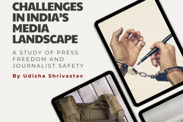 Navigating Challenges In India’s Media Landscape by Udisha Shrivastav | DSF Scholarship Recipient 2023