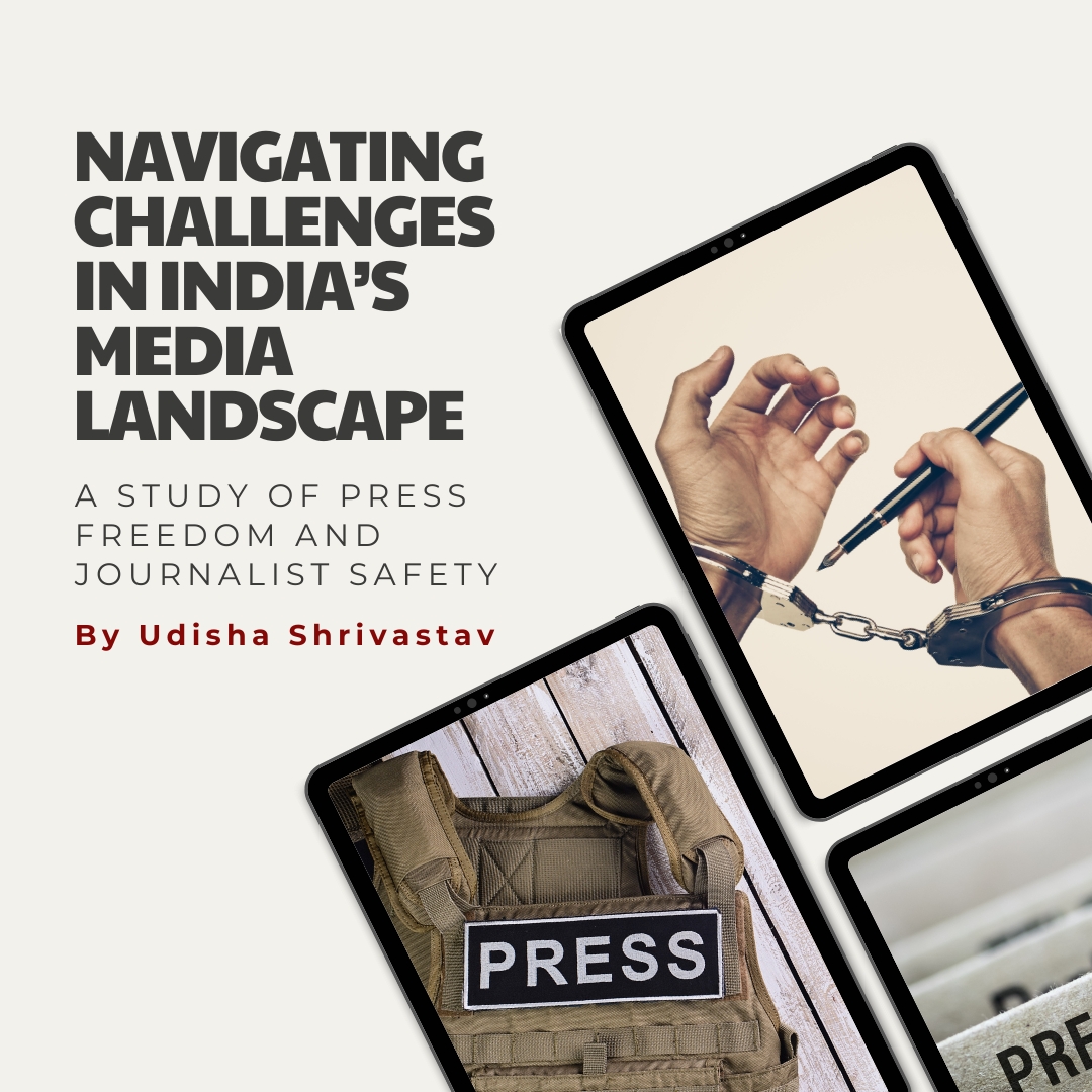You are currently viewing Navigating Challenges In India’s Media Landscape by Udisha Shrivastav | DSF Scholarship Winner 2023