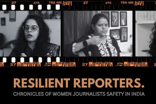 Resilient Reporters: Women Journalists Safety in India | By Umaima Khanam | DSF Scholarship Recipient 2023