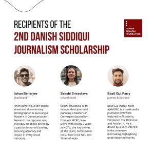 Read more about the article Danish Siddiqui Journalism Scholarship 2024 Recipients Announced