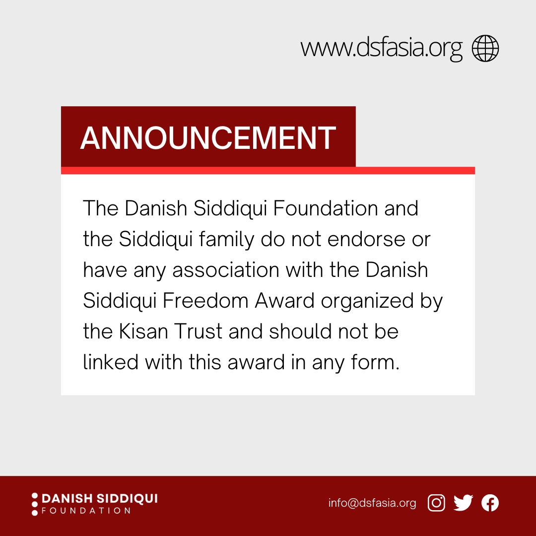 Read more about the article Danish Siddiqui Foundation and Family Not Associated with Kisan Trust’s Danish Siddiqui Freedom Award